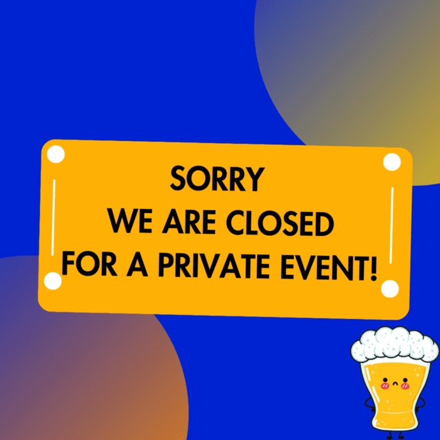 Brewery Closed for Private Event